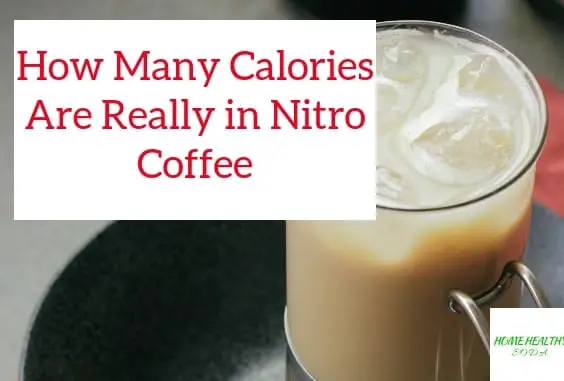 How Many Calories are Really in Nitro coffee
