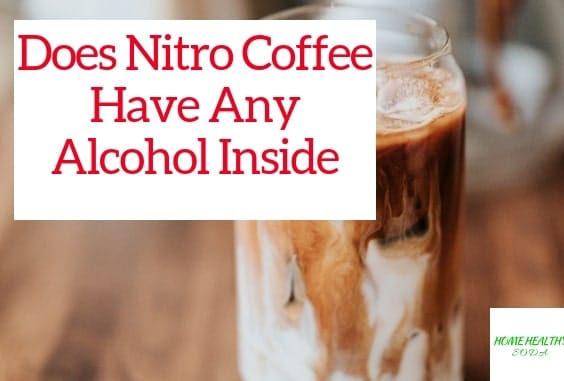 Is Nitro Coffee Alcoholic?